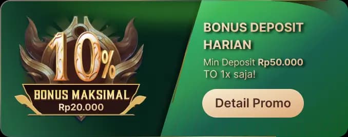 BONUS DEPOSIT HARIAN – TO 1X!
